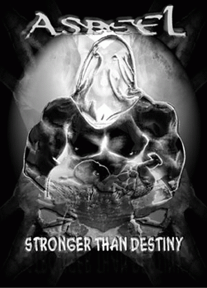 Asbeel : Stronger Than Destiny